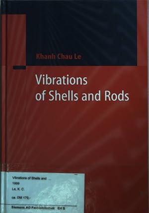 Bild des Verkufers fr Vibrations of Shells and Rods. zum Verkauf von books4less (Versandantiquariat Petra Gros GmbH & Co. KG)