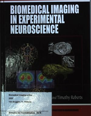 Bild des Verkufers fr Biomedical Imaging in Experimental Neuroscience. zum Verkauf von books4less (Versandantiquariat Petra Gros GmbH & Co. KG)