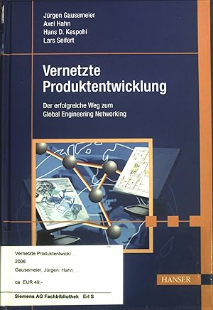 Seller image for Vernetzte Produktentwicklung. Der erfolgreiche Weg zum Global Engineering Networking. for sale by books4less (Versandantiquariat Petra Gros GmbH & Co. KG)