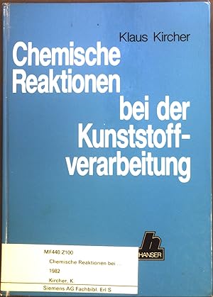 Seller image for Chemische Reaktionen bei der Kunststoffverarbeitung. for sale by books4less (Versandantiquariat Petra Gros GmbH & Co. KG)