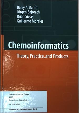 Seller image for Chemoinformatics: Theory, Practice, & Products. for sale by books4less (Versandantiquariat Petra Gros GmbH & Co. KG)