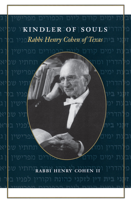 Immagine del venditore per Kindler of Souls: Rabbi Henry Cohen of Texas (Paperback or Softback) venduto da BargainBookStores