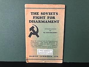 The Soviet's Fight for Disarmament