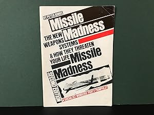 Missile Madness: The New Weapons Systems & How They Threaten Your Life