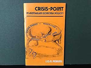 Imagen del vendedor de Crisis-Point in Australian Economic Policy? a la venta por Bookwood