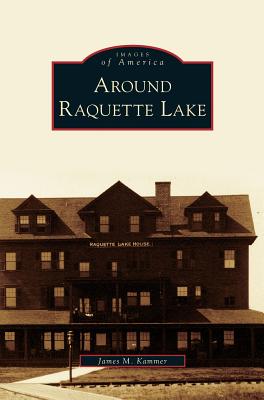 Seller image for Around Raquette Lake (Hardback or Cased Book) for sale by BargainBookStores