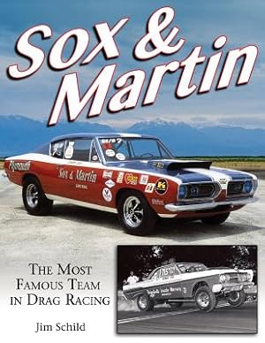 Bild des Verkufers fr Sox & Martin: The Most Famous Team in Drag Racing (Paperback or Softback) zum Verkauf von BargainBookStores
