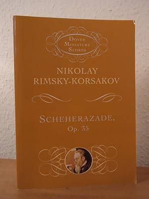 Bild des Verkufers fr Nikolay Rimsky-Korsakov. Scheherazade, Op. 35. Symphonic Suite for Orchestra. Dover Miniature Scores zum Verkauf von Antiquariat Weber