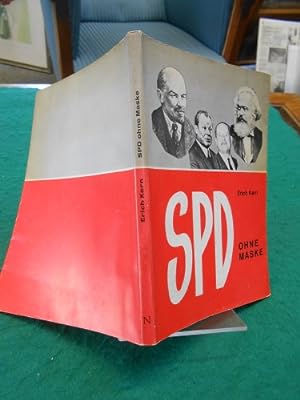 SPD ohne Maske. Eine politische Dokumentation.