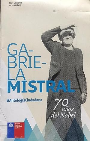 Bild des Verkufers fr Gabriela Mistral : 70 Aos del Nobel. Antologa ciudadana zum Verkauf von Librera Monte Sarmiento