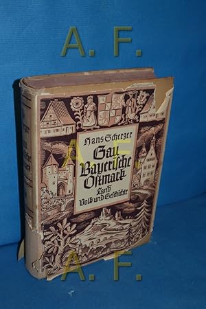 Bild des Verkufers fr Gau Bayerische Ostmark : Land, Volk und Geschichte zum Verkauf von Antiquarische Fundgrube e.U.