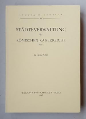 Städteverwaltung im römischen Kaiserreiche (=Studia Historica, 44).