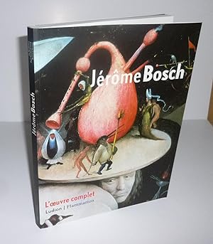 Jérôme Bosch. L'oeuvre complet. Ludion. Flammarion. 2001.