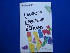 Image du vendeur pour L'EUROPE A L'EPREUVE DES BALKANS mis en vente par Emmanuelle Morin