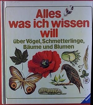 Image du vendeur pour Alles, was ich wissen will ber Vgel, Schmetterlinge, Bume und Blumen mis en vente par biblion2