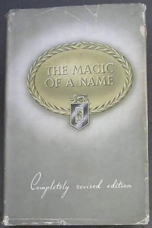 Imagen del vendedor de THE MAGIC OF A NAME (Completely revised edition) a la venta por Chapter 1