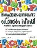 Imagen del vendedor de Innovaciones curriculares en educacin infantil. Avanzado a propuestas posmodernas. a la venta por Espacio Logopdico