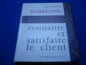 GESTION COMMERCIALE. Connaître et satisfaire le Client. Tome I