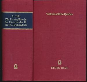 Die Faustsplitter in der Literatur des 16. bis 18. Jahrhunderts. Beigebunden ist: Anton Kippenber...