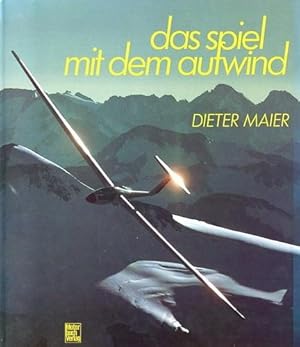 Seller image for Das Spiel mit dem Aufwind, for sale by Antiquariat Lindbergh