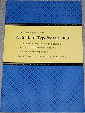 Image du vendeur pour A Third Supplement to A Book of Typefaces : 1960 mis en vente par Springhead Books