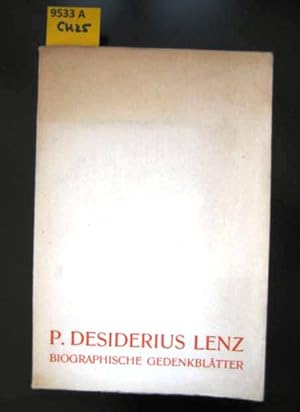 P. Desiderius Lenz. Biographische Gedenkblätter zu seinem 100. Geburtstag.