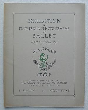 Exhibition of Pictures & Photographs of Ballet. Pinewood Music, Art & Drama Group, May 5th-16th 1...