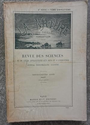 La nature. Revue des sciences et de leurs applications aux arts et à l'industrie. 1907, trente-ci...