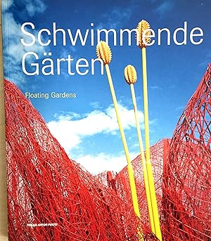 Schwimmende Gärten - Floating gardens. anlässlich der Internationalen Gartenbauausstellung (IGA),...