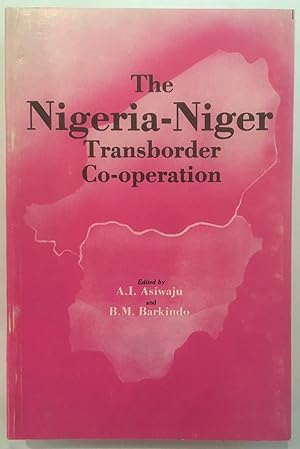 The Nigeria-Niger transborder co-operation: Proceedings of the workshop held at Bagauda Hotel, Ka...