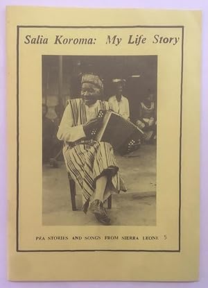 Salia Koroma : my life story [Stories and songs from Sierra Leone, 5.]