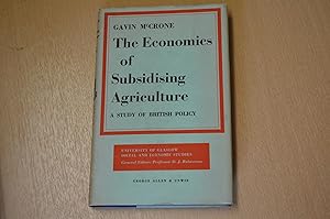 Immagine del venditore per The economics of subsidising agriculture: A study of British policy (Glasgow University.Department of Social & Economic Research.Social & economic studies,new series;no.1) venduto da HALCYON BOOKS