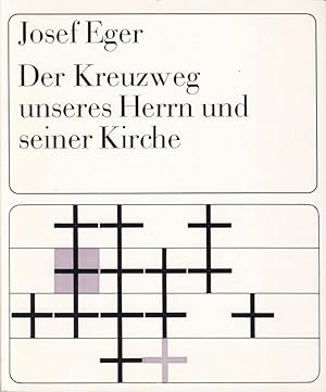 Seller image for Der Kreuzweg unseres Herrn u. seiner Kirche for sale by Die Buchgeister