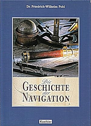 Bild des Verkufers fr Die Geschichte der Navigation zum Verkauf von Die Buchgeister