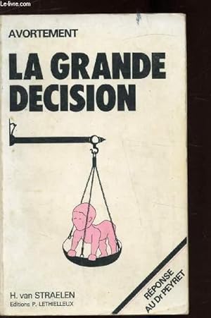 Image du vendeur pour AVORTEMENT - LA GRANDE DECISION - mis en vente par Le-Livre