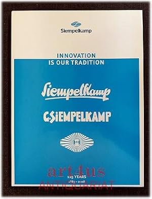 Siempelkamp : Innovation is our Tradition : 125 Years : 1883 - 2008