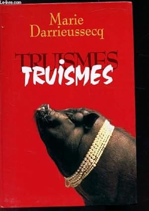 Image du vendeur pour TRUISMES mis en vente par Le-Livre