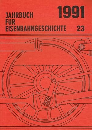 Bild des Verkufers fr Jahrbuch fr Eisenbahngeschichte. Band 23. 1991. Deutsche Gesellschaft fr Eisenbahngeschichte e. V. Karlsruhe. zum Verkauf von Antiquariat Bernhardt