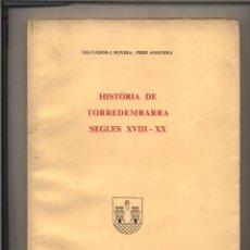 Imagen del vendedor de HISTRIA DE TORREDEMBARRA. Segles XVIII-XX a la venta por LIBROPOLIS