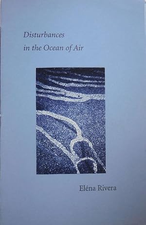 Disturbances in the Ocean of Air (Signed by Poet and Artist)