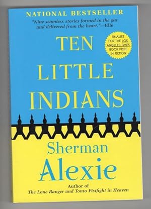 Seller image for Ten Little Indians by Sherman Alexie (First Trade Paperback) for sale by Heartwood Books and Art