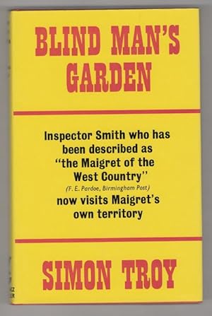 Seller image for Blind Man's Garden by Simon Troy (First Edition) File Copy for sale by Heartwood Books and Art