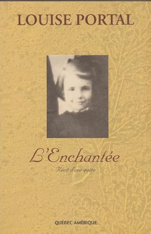 Seller image for L'enchante?e: Re?cit d'une que^te (French Edition) for sale by Livres Norrois