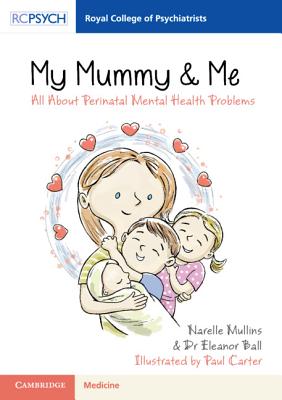 Bild des Verkufers fr My Mummy & Me: All about Perinatal Mental Health Problems (Paperback or Softback) zum Verkauf von BargainBookStores