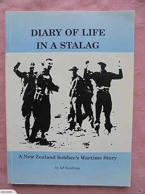 SIGNED. Diary of Life in a Stalag - A New Zealand Soldier's Wartime Story