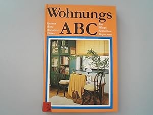 Seller image for Wohnungs-ABC. Rat, Pflege, Selbstbau, Reparatur. for sale by Antiquariat Bookfarm