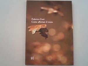 Seller image for Federico Gori. Come Afferrare il Tempo. for sale by Antiquariat Bookfarm