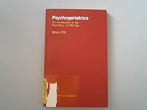 Bild des Verkufers fr Psychogeriatrics: Introduction to the Psychiatry of Old Age. zum Verkauf von Antiquariat Bookfarm
