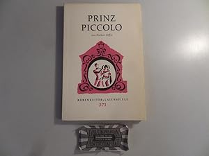 Imagen del vendedor de Brenreiter-Laienspiele 371: Prinz Piccolo oder Die Legende von dem ganz groen Reich und dem winzig kleinen Land. Eine musikalische Komdie. Textbuch. a la venta por Druckwaren Antiquariat