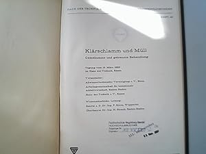 Immagine del venditore per Klrschlamm und Mll : gemeinsame und getrennte Behandlung ; Tagung vom 19. Mrz 1965 im Haus der Technik. Haus der Technik. Vortragsverffentlichungen, heft 46. venduto da Antiquariat Bookfarm